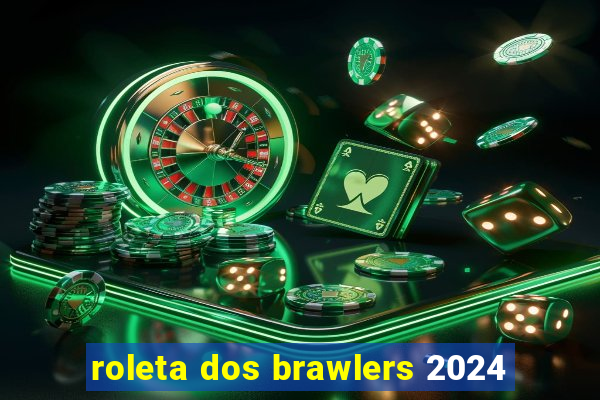 roleta dos brawlers 2024